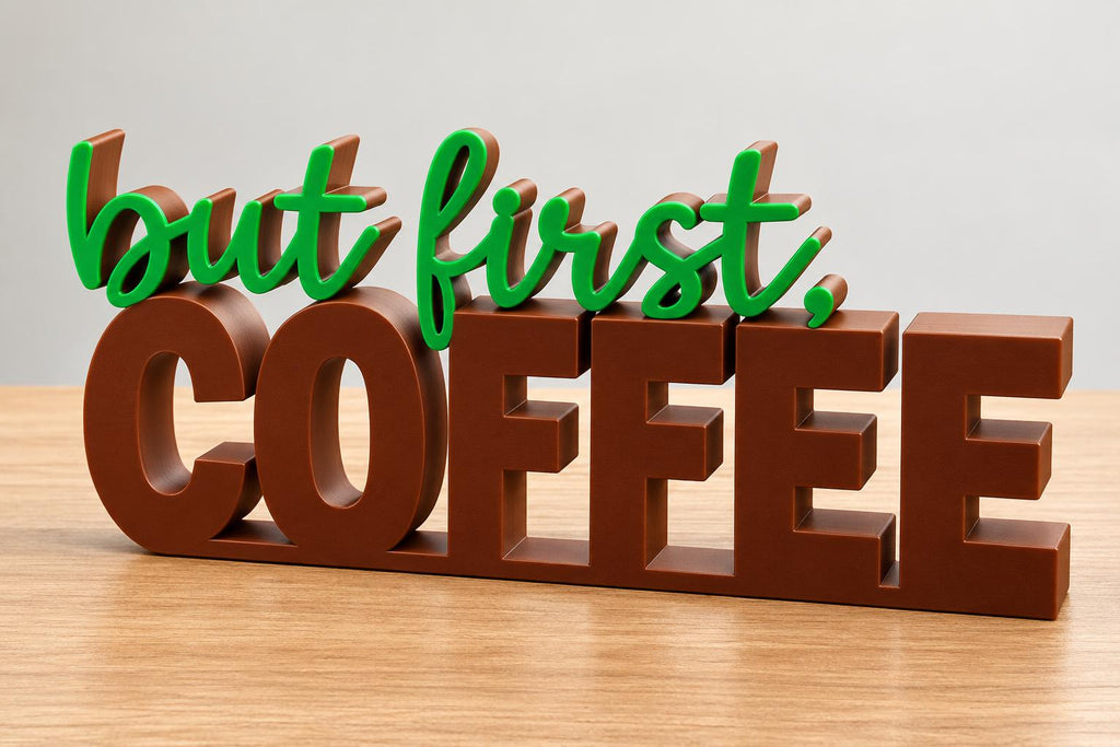 But First Coffee 3D Printed Desk Sign | Coffee Bar Decor | Kitchen Coffee Station Gift